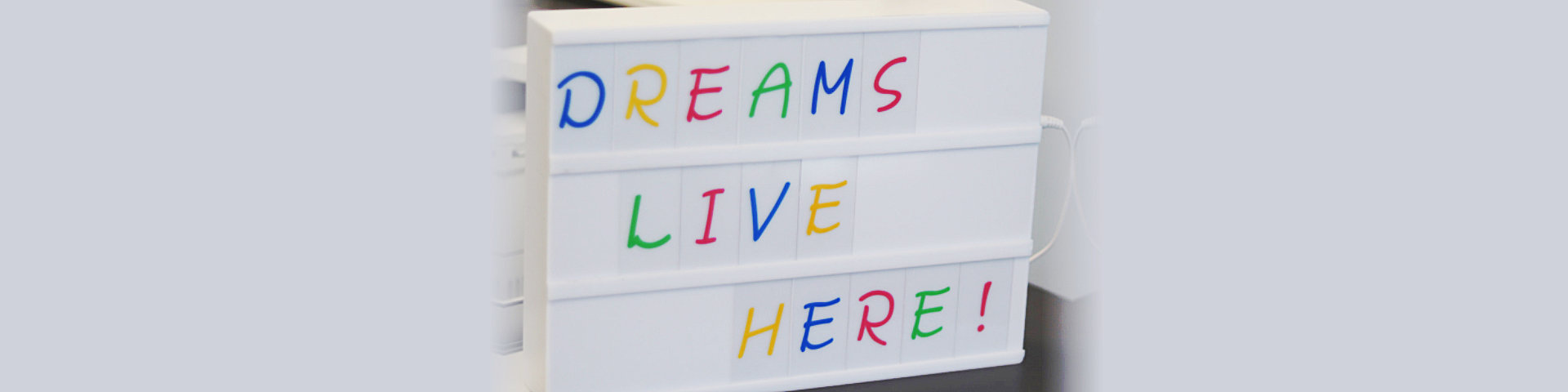 dreams live here